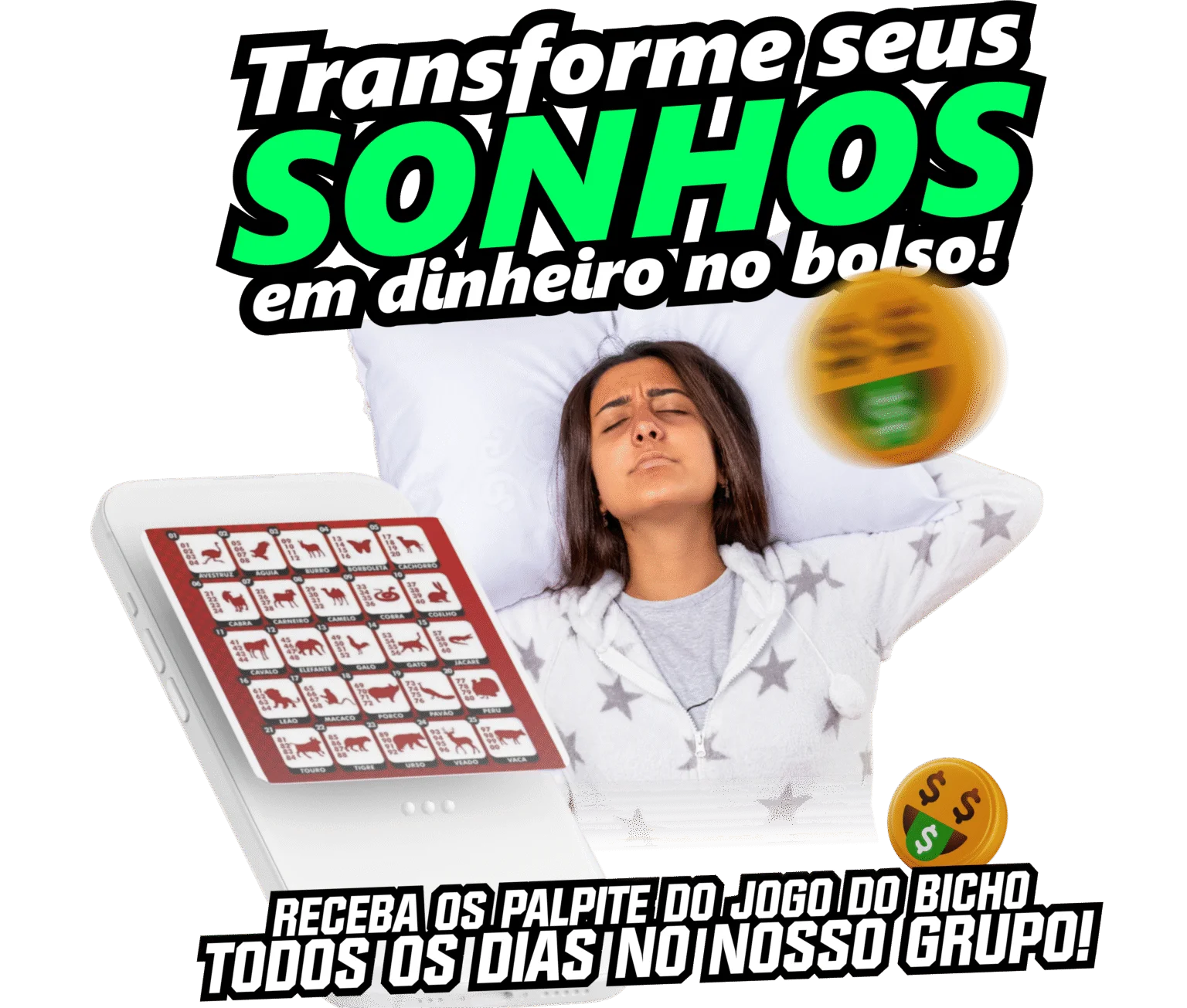 Transforme seus sonhos em dinheiro